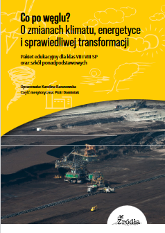 Okładka: Co po węglu? O zmianach klimatu, energetyce i sprawiedliwej transformacji. Pakiet edukacyjny dla klas VII i VIII SP oraz szkół ponadpodstawowych