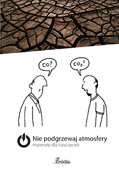 Okładka: Nie podgrzewaj atmosfery. Materiały dla nauczycieli